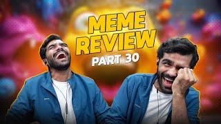 MEME REVIEW Part 30