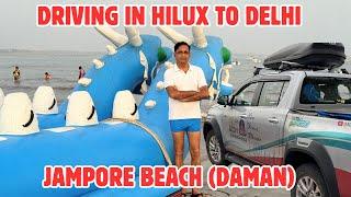 JAMPORE BEACH | DAMAN | DRIVING IN HILUX TO DELHI