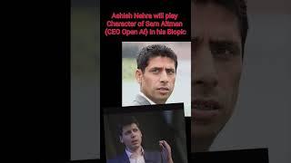 Ashish Nehra will play character of Sam Altman (CEO Open AI) In his Biopic