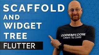 Flutter Scaffold and Widget Tree - Flutter Friday #3