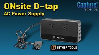 First Look at the Tether Tools OnSite D-Tap -  AC Power Kit