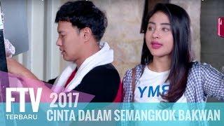 FTV Margin Wieheerm & Hardi Fadhillah | Cinta Dalam Semangkok Bakwan Malang