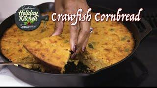 Cynthia’s Holiday Kitchen: Crawfish Cornbread