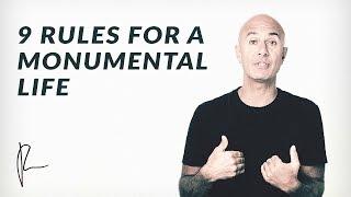 9 Rules for a Monumental Life | Robin Sharma