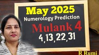 May 2025 Mulank 4 / Monthly Numerology Prediction / May 2025 कैसा रहेगा Mulank 4 वालों के लिए