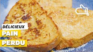 La fameuse recette de pain perdu !!