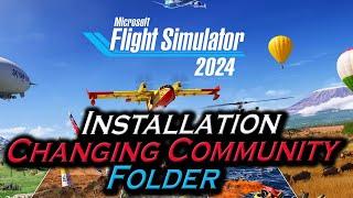 Microsoft Flight Simulator 2024 Installation How To Change The Community Folder Location