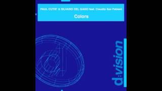 Paul Cutie' & Silvano del Gado ft. Claudio Sax Fabiani - Colors (Original Radio Edit)