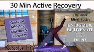 Hope! | 30 Min Active Recovery Keola® Christian Mind-Body Yoga Alternative - Performance & Mobility