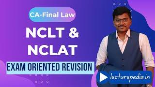 NCLT & NCLAT CA-Final law revision