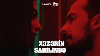 Vugarixx, Teymur (The Half) – Xəzərin Sahilində (Official Music Video)