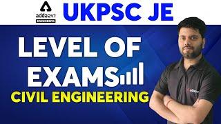 UKPSC JE 2021 | Level Of Exam - CIVIL ENGINEERING