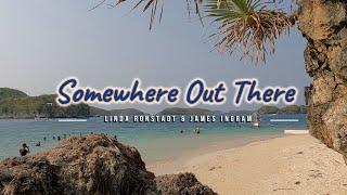 SOMEWHERE OUT THERE - (Karaoke Version) - in the style of Linda Ronstadt & James Ingram