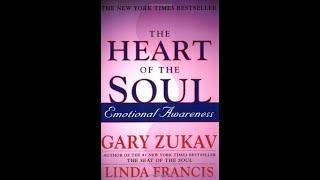 "The Heart of the Soul" by Gary Zukav and Linda Francis