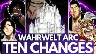 BLEACH'S WAHRWELT ARC - 10 Things I Want to See CHANGE From Manga to Anime | NEW BANKAI Incoming?