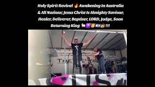 Holy Spirit Revival  Awakening; Jesus Christ Is LORD, Saviour, Judge, Soon Returning King  !!!