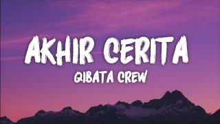 Akhir Cerita - Qibata Crew (LIRIK VIDEO)