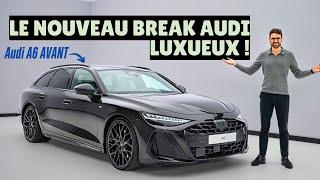 Nouveau Break Luxueux ! Audi A6 Avant