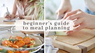 MEAL PLANNING for Beginners | 6 Easy Steps