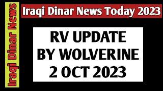 IRAQI DINAR EXCHANGE RATE / RV UPDATE / BY WOLVERINE 2 OCT 2023