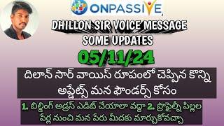 #ONPASSIVE TELUGU | DHILLON SIR VOICE MESSAGE SOME UPDATES | బిల్లింగ్ అడ్రస్ & ప్రొఫైల్ డీటెయిల్స్