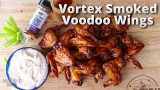 Vortex Smoked Voodoo Wings