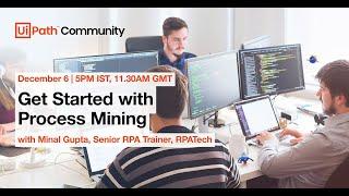 Get Started with Process Mining ft. Minal Gupta, RPATech