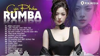 Tuyệt Phẩm Rumba Xuất Sắc Nhất 2024..Đêm Lao Xao, Tình Đơn Phương -Rumba Gây Nghiện Bài Nào Cũng Hay