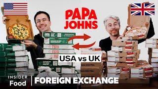 US vs UK Papa Johns | Foreign Exchange | Food Wars