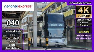 [National Express] 040 ~ London Victoria  Bristol Bus Station (non-stop)【4K UW】