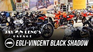 The 1955 Egli-Vincent Black Shadow - Jay Leno's Garage