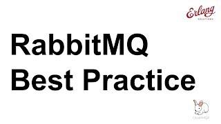 RabbitMQ Best Practice | Webinar with CloudAMQP