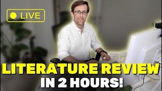 Write The Literature Review In Just 2 Hours (LIVE Writing Session)