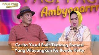 Cerita Yusuf Emir Tentang Somasi Yang Dilayangkan Ke Bunda Hetty - PAGI PAGI AMBYAR (3/10/24) P1