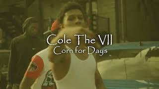 Cole the VII - Corn for Days (Plamen Prod.)