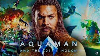 Aquaman and the Lost Kingdom (2023) Movie || Jason Momoa,Patrick Wilson || Review and Conclusion