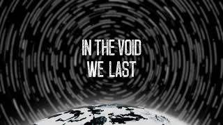 EXIST - In The Void We Last (Official Lyric Video)