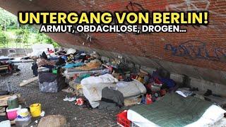 Der Untergang von Berlin!  zwischen Armut und Obdachlosigkeit!