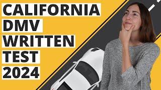 California DMV Written Test 2024 (60 Questions with Explained Answers)