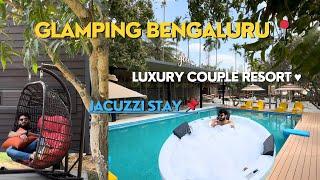 JACUZZI  STAY FOR COUPLES | LUXURY RESORT | BUDGET RESORTS NEARBY BENGALURU, GLAMPING WILDERNESS 