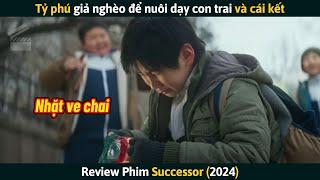 [Review Phim] Tỷ Phú Giả Nghèo Để Nuôi Dạy Con Trai Và Cái Kết