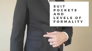 Suit Jacket Pockets and Levels of Formality