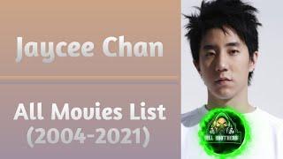 Jaycee Chan All Movies List (2004-2021)