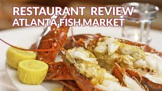 Restaurant Review - Atlanta Fish Market | Atlanta Eats