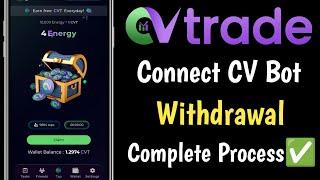 CV Trade Withdrawal Update ! Connect CV Bot on Exchange ! Cv trade new updates