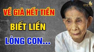 VỀ GIÀ, Hết TIỀN Biết Liền Lòng Con - Vạn Điều Ý Nghĩa