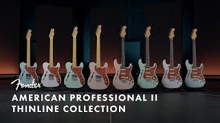 Exploring the American Professional II Thinline Collection | Fender