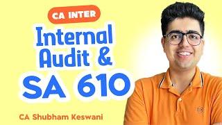 Internal Audit & SA 610 Revision | CA Inter Audit | CA Shubham Keswani (AIR 8)