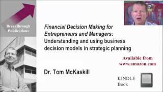 Financial Decision Making for Entrepreneurs and Managers