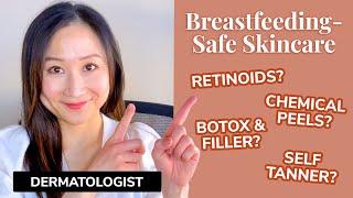 Breastfeeding-Safe Skincare Postpartum | Dr. Jenny Liu